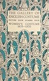 The Gallery of English Costume, Picture Book Number Four: Women's Costume 1835–1870