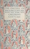 The Gallery of English Costume, Picture Book Number Seven: Children's Costume