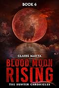 Blood Moon Rising
