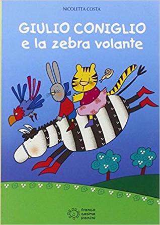 Giulio Coniglio e la zebra volante (Paperback)