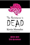 The Outbreak (The Resistance Is Dead #1)