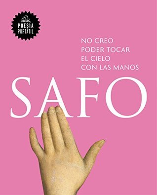 No creo poder tocar el cielo con las manos