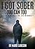 I Got Sober You Can Too by Mark Carlson