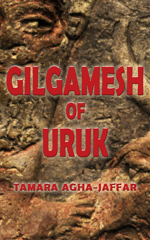 Gilgamesh of Uruk (Kindle Edition)