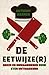 De Eetwijze(r) Onzin en onwaarheden over eten ontmaskerd by Anthony Warner