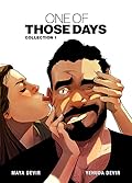 One of Those Days Vol. 1
