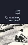 ça va mieux, ton père ? (French Edition)