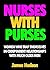 Nurses With Purses: Women W...