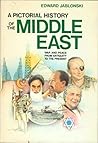 A Pictorial History of the Middle East: War and Peace from Antiquity to the Present