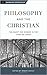 Philosophy and the Christian by Joseph Minich