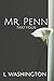 Mr. Penn: Part Four