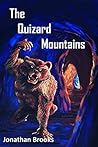 The Quizard Mountains by Jonathan    Brooks