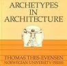 Archetypes in Architecture (A Norwegian University Press Publication)