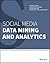 Social Media Data Mining and Analytics