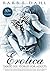 Erotica the Ultimate Collection of Explicit Short Stories - 4... by Barb E. Dahl