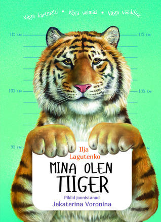 Mina olen tiiger (Hardcover)