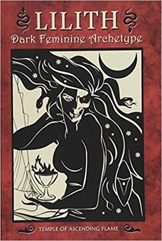 Lilith: Dark Feminine Archetype (Hardcover)