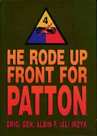 He Rode Up Front For Patton (Hardcover)