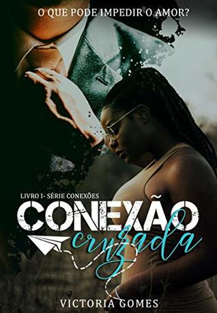 Conexão Cruzada (Conexões, #1)