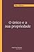 O Único e a Sua Propriedade by Max Stirner