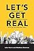 Let's Get Real: Discover the reasons most Australian property investors fail to get the results they desire