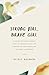 Strong Girl, Brave Girl: a single mother's candid story of reconciling a life unexpected and navigating the messy in-between