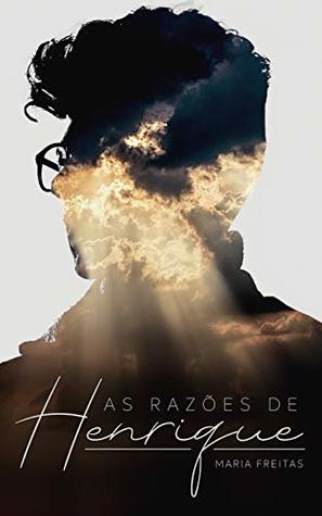 As razões de Henrique (Kindle Edition)