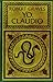 Yo, Claudio by Robert Graves