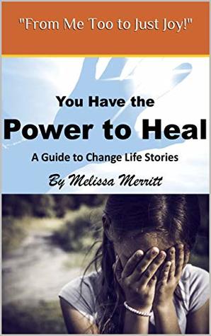 Capa do Livro You Have the Power to Heal: A Guide to Change Life Stories