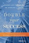 Double Your Success: Principles To Build A Multimillion-Dollar Business Double Your Success: Principles To Build A Multimillion-Dollar Business