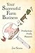 Your Successful Farm Busine...