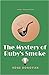 The Mystery of Ruby's Smoke (Ruby Dove Mysteries #3)