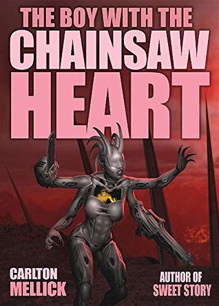 The Boy with the Chainsaw Heart (Paperback)