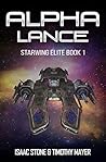 Alpha Lance: A Space Opera Adventure (Starwing Elite Book 1)
