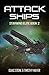 Attack Ships: A Space Opera...