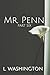 Mr. Penn: Part Six