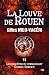 La Louve de Rouen (Les Enquêtes du commandant Gabriel Gerfaut #6)