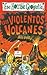 Esos Violentos Volcanes