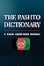 The Pashto Dictionary: A Concise English-Pashto Dictionary