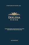 Ekklesia Rising: Visitations from Jesus revealing the truth and power of who we really are