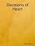Decisions of Heart by Saurabh Pant