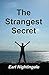 The Strangest Secret by Earl Nightingale
