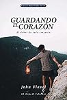 Guardando el corazón: El deber de todo creyente (Clásicos Reformados nº 3) Book cover for Guardando el corazón: El deber de todo creyente (Clásicos Reformados nº 3)
