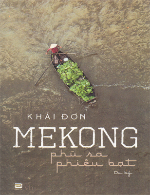 Mekong - Phù Sa Phiêu Bạt