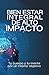 El Bienestar Integral de Alto Impacto by César Eduardo Bringas Pérez