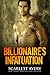 Billionaire’s Infatuation (Billionaire’s Infatuation #1-5, Falling for a Cowboy Duet #2)