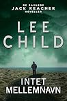Intet mellemnavn by Lee Child