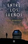 Entre los sueños (Spanish Edition) Entre los sueños (Spanish Edition)