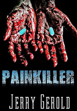 Painkiller (Kindle Edition)