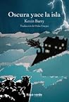 Oscura yace la isla